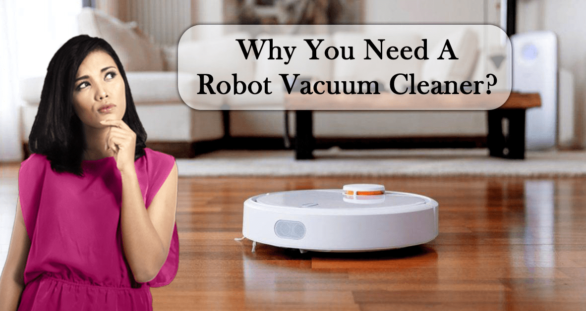 benefits of robot vacuum cleaner