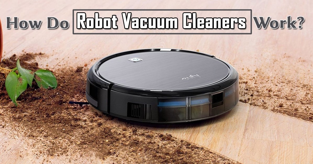 How Does A Robot Vacuum Work