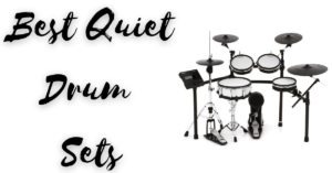 Best Quiet Drum Sets