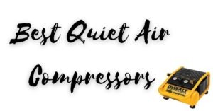 best quiet air compressor