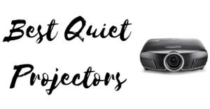 Best Quiet Projectors