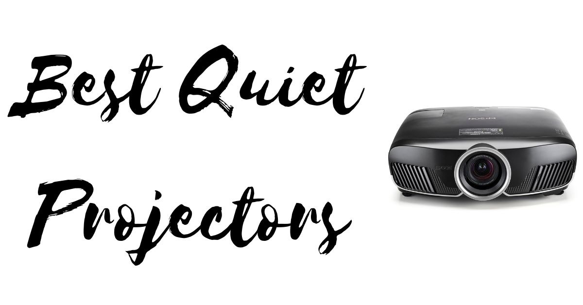 Top 7 Best Quiet Projectors for Home Viewing and Gaming in 2023 Home