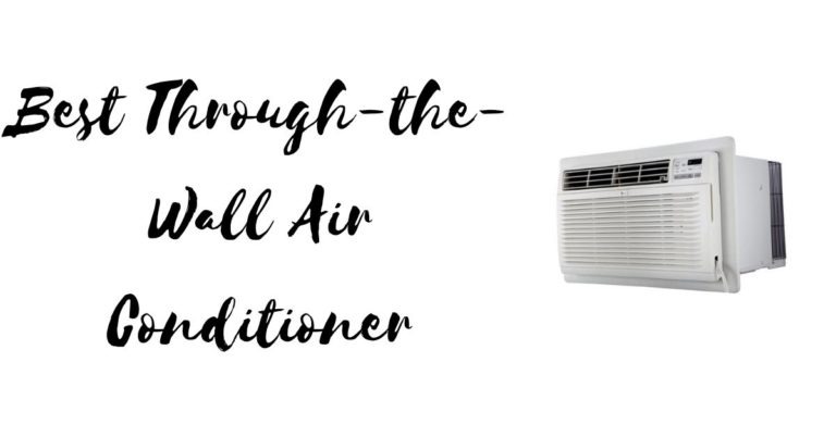 Best Through-the-Wall Air Conditioner